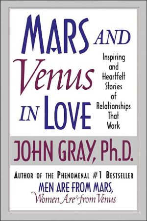 Book Mars and Venus in Love: Inspiring and Heartfelt Stories of Relationships That Work free