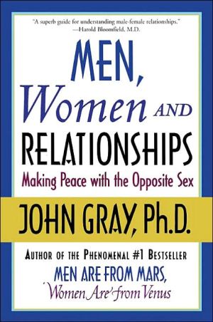 Book Men, Women and Relationships: Making Peace with the Opposite Sex free