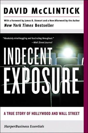 Book Indecent Exposure: A True Story of Hollywood and Wall Street (Collins Business Essentials) free