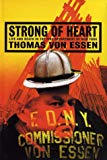 Book Strong of Heart: Life and Death in the Fire Department of New York free