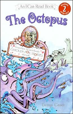 Book Grandpa Spanielson's Chicken Pox Stories: Story #1: The Octopus (I Can Read Book 2) free