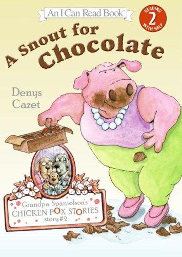 Book Grandpa Spanielson's Chicken Pox Stories: Story #2: A Snout for Chocolate (I Can Read Book 2) free