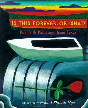 Book Is This Forever, or What?: Poems & Paintings from Texas free