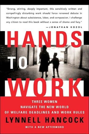 Book Hands to Work: Three Women Navigate the New World of Welfare Deadlines and Work Rules free