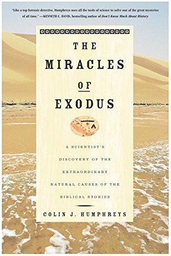 Book The Miracles of Exodus: A Scientist's Discovery of the Extraordinary Natural Causes of the Biblical Stories free