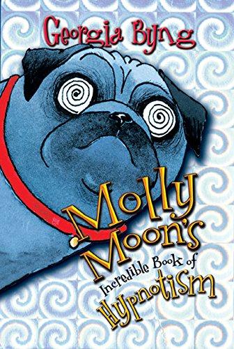 Book Molly Moon's Incredible Book of Hypnotism free