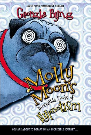 Book Molly Moon's Incredible Book of Hypnotism free