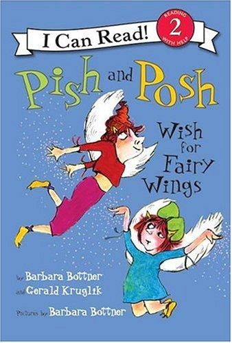 Book Pish and Posh Wish for Fairy Wings (I Can Read Book 2) free