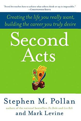 Book Second Acts: Creating the Life You Really Want, Building the Career You Truly Desire free