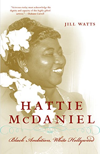 Book Hattie McDaniel:  Black Ambition, White Hollywood free