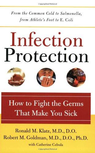 Book Infection Protection: How to Fight the Germs That Make You Sick free