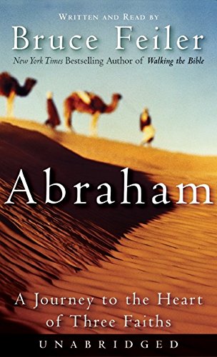 Book Abraham: A Journey to the Heart of Three Faiths free