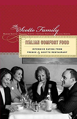 Book Italian Comfort Food: Intensive Eating from Fresco by Scotto Restaurant free