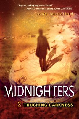 Book Touching Darkness (Midnighters, Book 2) free