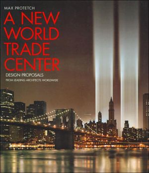 Book A New World Trade Center: Design Proposals from Leading Architects Worldwide free