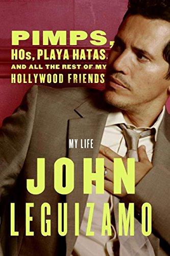 Book Pimps, Hos, Playa Hatas, and All the Rest of My Hollywood Friends: My Life free