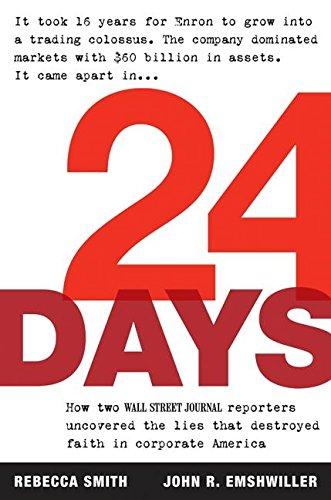 Book 24 Days: How Two Wall Street Journal Reporters Uncovered the Lies that Destroyed Faith in Corporate America free