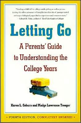 Book Letting Go: A Parents' Guide to Understanding the College Years, Fourth Edition free