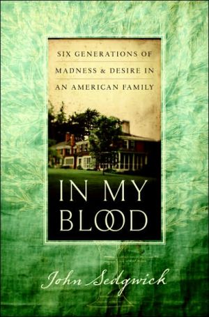 Book In My Blood: Six Generations of Madness and Desire in an American Family free