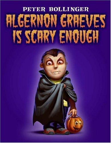 Book Algernon Graeves Is Scary Enough free