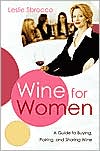 Book Wine for Women: A Guide to Buying, Pairing, and Sharing Wine free