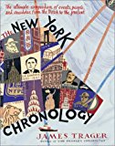 Book The New York Chronology: The Ultimate Compendium of Events, People, and Anecdotes from the Dutch to the Present free