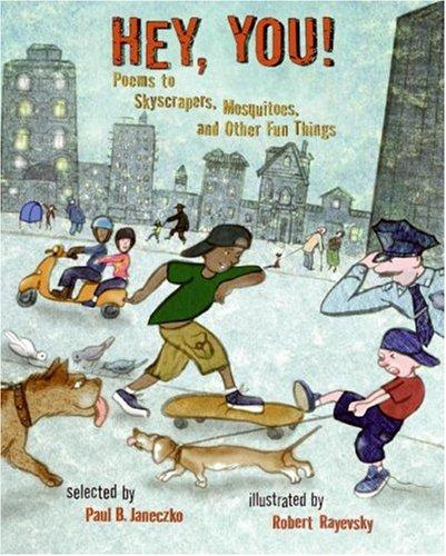 Book Hey, You!: Poems to Skyscrapers, Mosquitoes, and Other Fun Things free