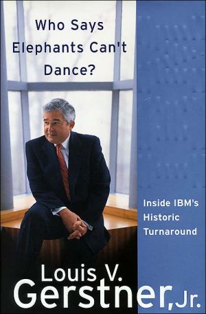 Book Who Says Elephants Can't Dance?:  Inside IBM's Historic Turnaround free