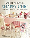 Book Shabby Chic: Sumptuous Settings and Other Lovely Things free