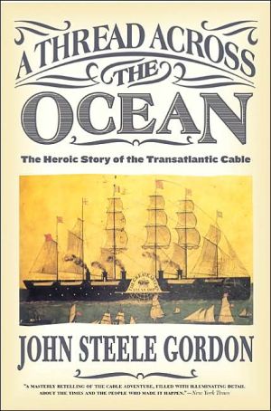 Book A Thread Across the Ocean: The Heroic Story of the Transatlantic Cable free