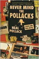 Book Never Mind the Pollacks: A Rock and Roll Novel (P.S.) free