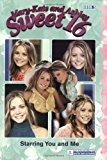 Book Mary-Kate & Ashley Sweet 16 #5: Starring You and Me: (Starring You and Me) (MARY-KATE AND ASHLEY SWEET 16) free