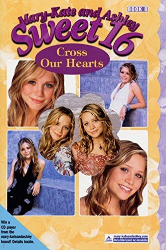 Book Cross Our Hearts (Mary-Kate and Ashley Sweet 16, 8) free