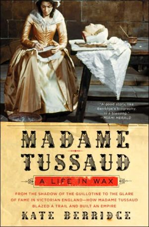 Book Madame Tussaud: A Life in Wax free