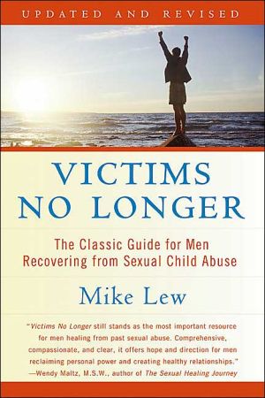 Book Victims No Longer: The Classic Guide for Men Recovering from Sexual Child Abuse free