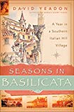 Book Seasons in Basilicata: A Year in a Southern Italian Hill Village free