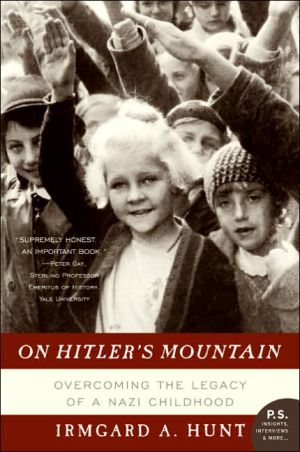 Book On Hitler's Mountain: Overcoming the Legacy of a Nazi Childhood (P.S.) free