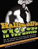 Book Halliwell's Who's Who in the Movies, 15e: The 15th Edition of the Bestselling Encyclopedia of Film, Actors, Directors, Producers, and Writers free