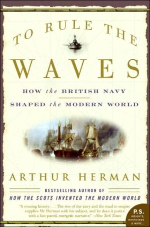 Book To Rule the Waves: How the British Navy Shaped the Modern World free
