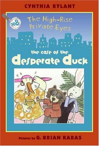 Book High-Rise Private Eyes #8: The Case of the Desperate Duck (The High-Rise Private Eyes) free