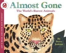 Book Almost Gone: The World's Rarest Animals (LET'S-READ-AND-FIND-OUT SCIENCE. STAGE 2) free