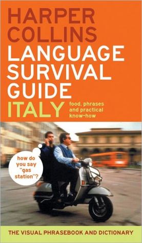 Book HarperCollins Language Survival Guide: Italy: The Visual Phrasebook and Dictionary free