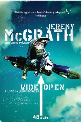 Book Wide Open: A Life in Supercross free