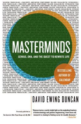 Book Masterminds: Genius, DNA, and the Quest to Rewrite Life free