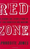 Book Red Zone: The Behind-the-Scenes Story of the San Francisco Dog Mauling free