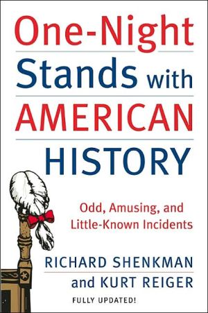 Book One-Night Stands with American History (Revised and Updated Edition): Odd, Amusing, and Little-Known Incidents free