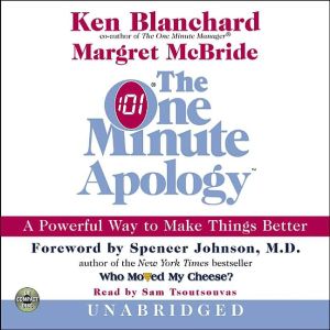 Book The One Minute Apology CD: A Powerful Way to Make Things Better free