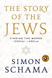 Book The Story of the Jews: Finding the Words 1000 BC - 1492 AD free