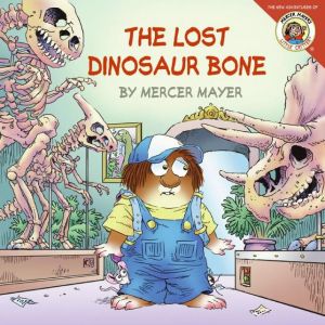 Book The Lost Dinosaur Bone (Little Critter) free