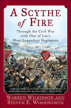 Book A Scythe of Fire: Through the Civil War with One of Lee's Most Legendary Regiments free